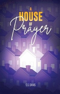 bokomslag A House of Prayer