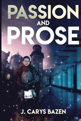 Jamie C Bazen, Jamie C. Bazen, C. Bazen, Jamie - Passion and Prose, Häftad