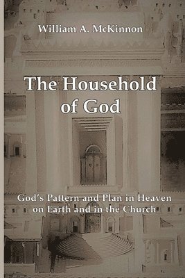 William A McKinnon, Joe Kerr - Household of God, Häftad