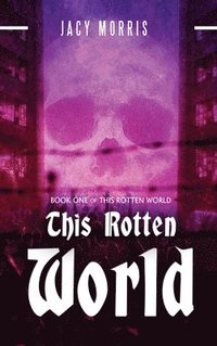 bokomslag This Rotten World