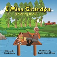 bokomslag I Miss Grandpa Coloring Book