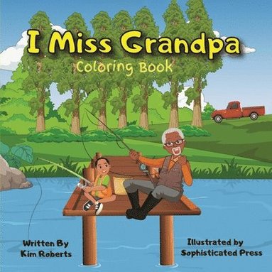 bokomslag I Miss Grandpa Coloring Book