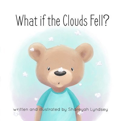 Shareyah Lyndsey - What if the Clouds Fell?, Häftad