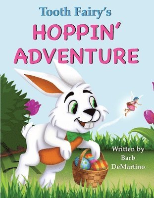 Tooth Fairy's Hoppin' Adventure 1