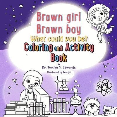 Brown girl Brown boy What Could You Be? Coloring and Activity Book 1