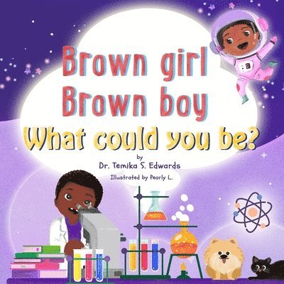 Brown girl Brown boy What Could You Be? 1