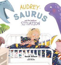 bokomslag Audrey-Saurus and the Bedtime Situation