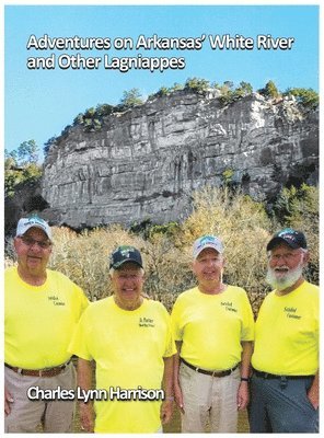 bokomslag Adventures on Arkansas' White River and Other Lagniappes