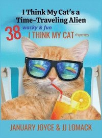 bokomslag I Think My Cat's a Time-Traveling Alien