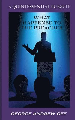 What Happened To The Preacher