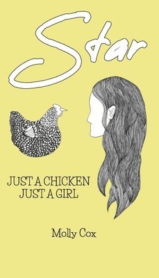 Molly Cox - Star: Just a Chicken, Just a Girl, Häftad