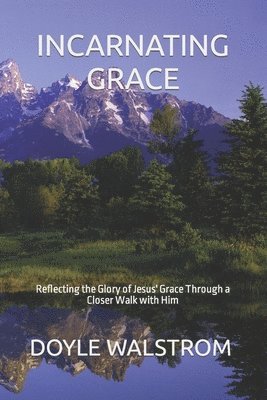 Incarnating Grace 1