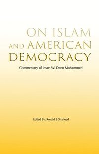 bokomslag On Islam and American Democracy