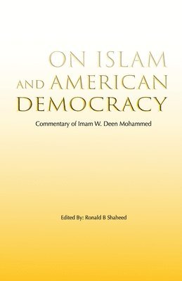 Ronald Shaheed - On Islam and American Democracy, Häftad