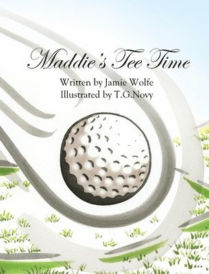 Maddie's Tee Time 1