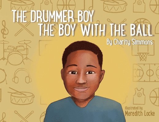 Charity T Simmons, Charity T. Simmons, T Simmons, Charity - Drummer Boy The Boy with the Ball, Häftad