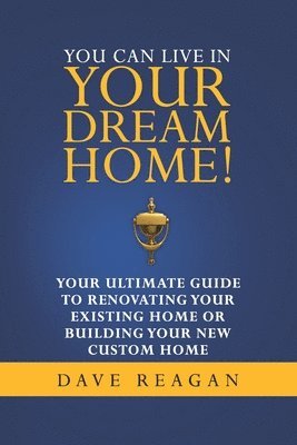 You Can Live In Your Dream Home! 1