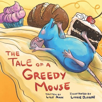 The Tale of a Greedy Mouse 1