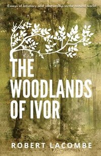 bokomslag The Woodlands of Ivor