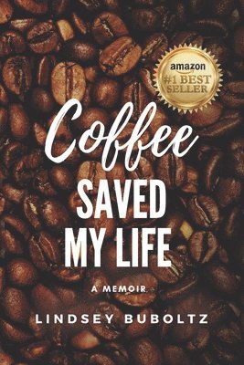 Coffee Saved My Life 1