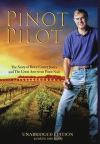 bokomslag Pinot Pilot, Unabridged Edition