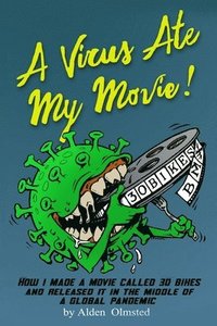 bokomslag A Virus Ate My Movie!