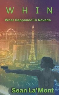 bokomslag W H I N What Happened In Nevada