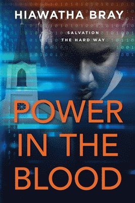 Hiawatha Bray - Power In The Blood, Häftad