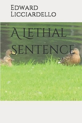 A Lethal Sentence 1
