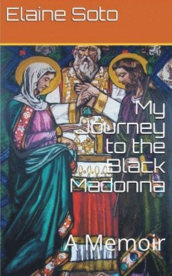 bokomslag My Journey to the Black Madonna