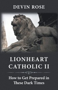 bokomslag Lionheart Catholic II