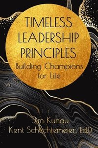 bokomslag Timeless Leadership Principles