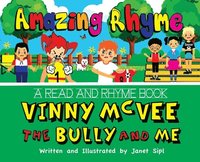 bokomslag Amazing Rhyme, Vinny McVee, The Bully And Me