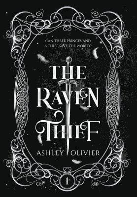 Ashley Olivier, Nick Beard, Carolyn McSharry - Raven Thief, Inbunden