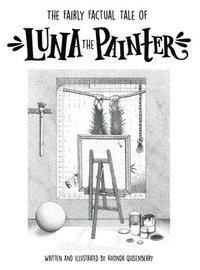 bokomslag The Fairly Factual Tale of Luna the Painter