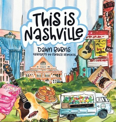 Dawn Burns - This is Nashville, Inbunden
