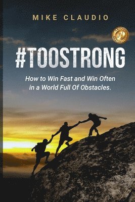 Mike Claudio - #TooStrong, Häftad