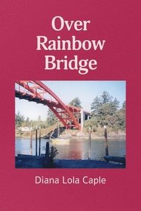 bokomslag Over Rainbow Bridge