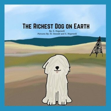 bokomslag The Richest Dog on Earth