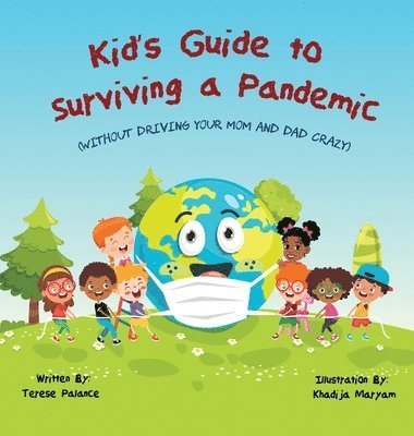 Kid's Guide to Surviving a Pandemic 1