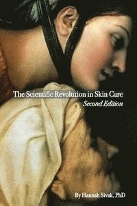 bokomslag Scientific Revolution in Skin Care, 2nd Edition