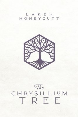 Laken Honeycutt - Chrysillium Tree, Häftad