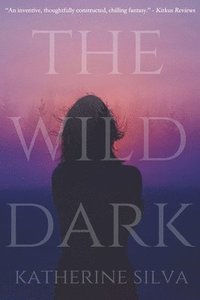 bokomslag The Wild Dark