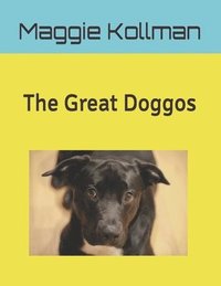 bokomslag Great Doggos