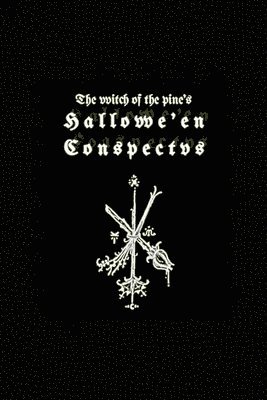 bokomslag Witch of the Pine's Hallowe'en Conspectus