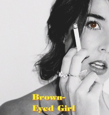 Brown-Eyed Girl 1