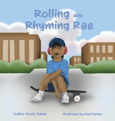 Rolling with Rhyming Rae 1