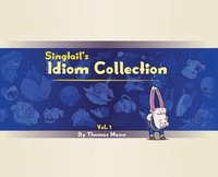 bokomslag Singtail's Idiom Collection