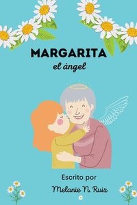 bokomslag Margarita el angel