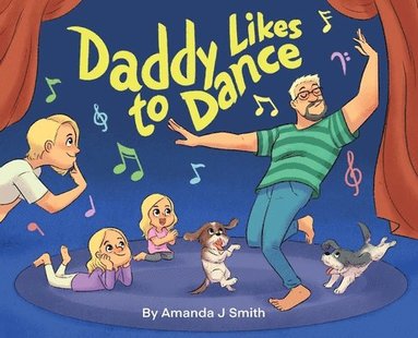 Amanda Smith - Daddy Likes to Dance, Inbunden